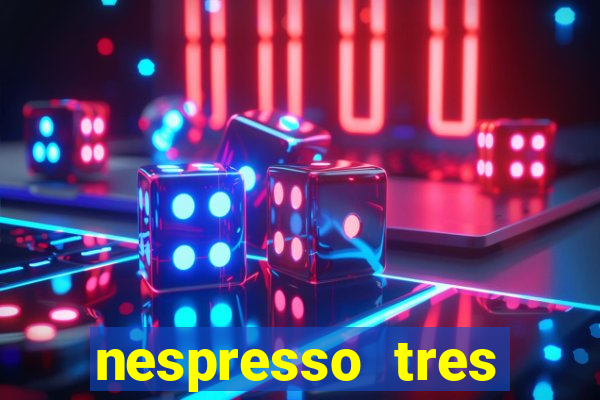 nespresso tres luzes piscando